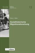 Bade / Bommes / Oltmer |  Sozialhistorische Migrationsforschung | Buch |  Sack Fachmedien