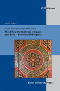 Behrens-Abouseif |  The Arts of the Mamluks in Egypt and Syria - Evolution and I | Buch |  Sack Fachmedien