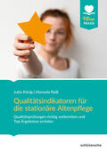 König / Raiß |  Qualitätsindikatoren und -aspekte für die Altenpflege | Buch |  Sack Fachmedien