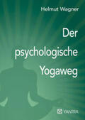 Wagner |  Der psychologische Yogaweg | Buch |  Sack Fachmedien