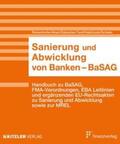 Reisenhofer / Ahari / Galostian Fard |  Sanierung und Abwicklung von Banken – BaSAG | Loseblattwerk |  Sack Fachmedien