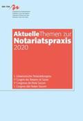 Schweizerische Notarenverband (SNV) / Stämpfli / Kuster |  Aktuelle Themen zur Notariatspraxis 2020 | Buch |  Sack Fachmedien