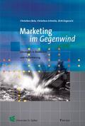 Belz / Schmitz / Zupancic |  Marketing im Gegenwind | Buch |  Sack Fachmedien