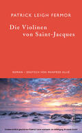 Fermor |  Die Violinen von Saint-Jacques | eBook | Sack Fachmedien
