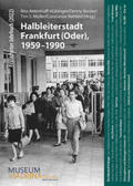 Aldenhoff-Hübinger / Becker / Müller |  Halbleiterstadt Frankfurt (Oder), 1959-1990 | Buch |  Sack Fachmedien