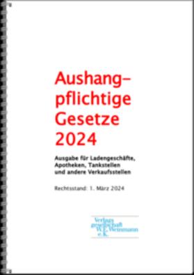 Verlagsgesellschaft W.E. Weinmann e.K. | Aushangpflichtige Gesetze 2022 | Buch | sack.de