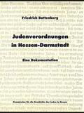 Battenberg |  Judenverordnungen in Hessen-Darmstadt | Buch |  Sack Fachmedien