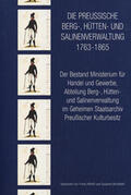 Klossterhuis / Heckmann |  Die preussische Berg- Hütten- und Salinenverwaltung 1763-1865 | Buch |  Sack Fachmedien