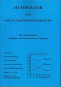 Wille / Lohse |  Mathematik für Wirtschaftswissenschaften | Buch |  Sack Fachmedien