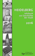 Heidelberger Gescchichtsverein e.V. / Baron / Buselmeier |  Heidelberg. Jahrbuch zur Geschichte der Stadt | Buch |  Sack Fachmedien