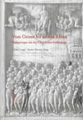 Lange / Sörries |  Vom Orient bis an den Rhein | Buch |  Sack Fachmedien