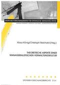 König / Reichard |  Theoretische Aspekte einer managerialistischen Verwaltungskultur | Buch |  Sack Fachmedien