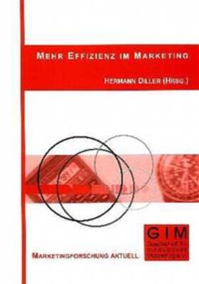 Diller / Haas / Spintig | Mehr Effizienz im Marketing | Buch | sack.de