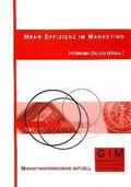 Diller / Haas / Spintig |  Mehr Effizienz im Marketing | Buch |  Sack Fachmedien