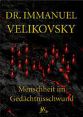 Velikovsky |  Menschheit im Gedächtnisschwund | Buch |  Sack Fachmedien