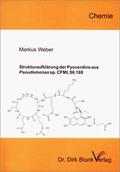 Weber |  Strukturaufklärung der Pyoverdine aus Pseudomonas sp. CFML 96.188 | Buch |  Sack Fachmedien