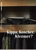 Zimmermann / Brenner / Gross |  Kippa, Koscher, Klezmer? - Dossier "Judentum und Kultur" | Buch |  Sack Fachmedien