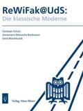 Scholz / Matusche-Beckmann / Waschbusch |  ReWiFak@UDS: Die klassische Moderne | Buch |  Sack Fachmedien