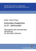 Asche / Dreier / Euler |  Kulturelles Gedächtnis im 21. Jahrhundert | Buch |  Sack Fachmedien
