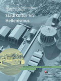 Matthaei / Zimmermann |  Stadtkultur im Hellenismus | Buch |  Sack Fachmedien