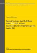 Friesen |  Auswirkungen der Richtlinie 2008/122/EG auf das Internationale Timesharingrecht in der EU | Buch |  Sack Fachmedien