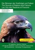 Dingler / Fackelmann / Schulze |  Die Stimmen der Greifvögel und Falken. The Sounds of Raptors and Falcons. Les Voix des Rapaces et Faucons | Sonstiges |  Sack Fachmedien