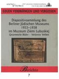 Hübner / Simon |  Die Diapositivsammlung des Berliner Jüdischen Museums 1933-1938 im Muzeum Ziemi Lubuskiej | Buch |  Sack Fachmedien
