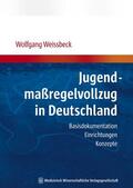 Weissbeck |  Jugendmaßregelvollzug in Deutschland | Buch |  Sack Fachmedien