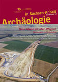 Becker / Meller |  Archäologie in Sachsen-Anhalt / Neue Gleise auf alten Wegen I | Buch |  Sack Fachmedien
