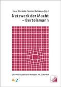 Wernicke / Bultmann / Demirovic |  Netzwerk der Macht – Bertelsmann | Buch |  Sack Fachmedien