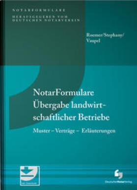 Roemer / Vaupel / Stephany | NotarFormulare Übergabe landwirtschaftlicher Betriebe | Buch | sack.de