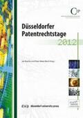 Busche / Meier-Beck |  Düsseldorfer Patentrechtsstage 2012 | Buch |  Sack Fachmedien