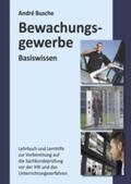 Busche |  Basiswissen Sachkundeprüfung Bewachungsgewerbe § 34a GewO | Buch |  Sack Fachmedien