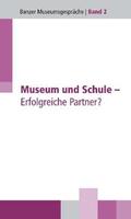 Christoph / Dippold / Baer |  Museum und Schule - Erfolgreiche Partner? | Buch |  Sack Fachmedien