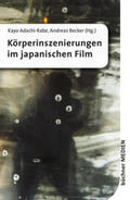 Adachi-Rabe / Becker |  Körperinszenierungen im japanischen Film | Buch |  Sack Fachmedien
