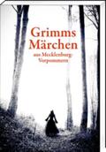 Borth / Grimm |  Grimms Märchen aus Mecklenburg-Vorpommern | Buch |  Sack Fachmedien