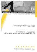 König / Kropp |  Theoretische Aspekte einer zivilgesellschaftlichen Verwaltungskultur | Buch |  Sack Fachmedien