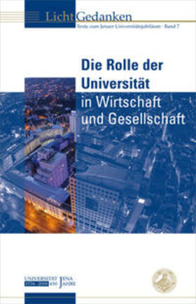 Dicke / Cantner / Ruffert | Die Rolle der Universität in Wirtschaft und Gesellschaft | Buch | sack.de