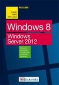 Joos / Baumeister / Jeschke |  TecChannel Ratgeber "Windows 8" - Planung, Praxis, Tipps & Tools | Buch |  Sack Fachmedien