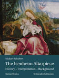 Schubert |  The Isenheim Altarpiece | Buch |  Sack Fachmedien