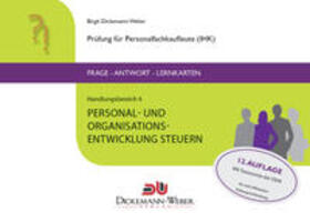 Dickemann-Weber / Weber | Personalfachkaufleute - Frage-Antwort-Karten Handlungsbereich 4: Personal- und Organisationsentwicklung steuern | Loseblattwerk | sack.de