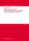 Dieckmann / Helms / Löhnig |  Die rechtliche Stellung des lediglich biologischen Vaters im Wandel des gesellschaftlichen Familienbildes | Buch |  Sack Fachmedien