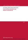 Röthel / Löhnig / Helms |  Ehe, Familie, Abstammung - Blicke in die Zukunft | eBook | Sack Fachmedien