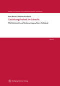 Kaulbach / Helms / Röthel |  Gestaltungsfreiheit im Erbrecht | eBook | Sack Fachmedien