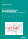 Marstaller / Schäfer |  Die Flexibilierung von Mietvertragslaufzeiten bei Handelsimmobilien in innerstädtischen Einzelhandelslagen | Buch |  Sack Fachmedien