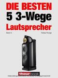 Runge / Michels / Schmidt |  Die besten 5 3-Wege-Lautsprecher (Band 3) | eBook | Sack Fachmedien