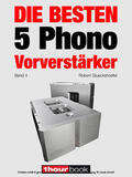 Glueckshoefer / Barske / Schmidt |  Die besten 5 Phono-Vorverstärker (Band 4) | eBook | Sack Fachmedien