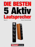 Glueckshoefer / Michels / Rechenbach |  Die besten 5 Aktiv-Lautsprecher (Band 2) | eBook | Sack Fachmedien