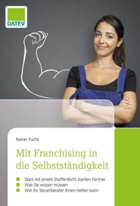 Fuchs | Mit Franchising in die Selbstständigkeit | Buch | sack.de