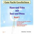 Bauer |  Gute-Nacht-Geschichten: Hans und Fritz mit Susi und Petra – Band I | Sonstiges |  Sack Fachmedien